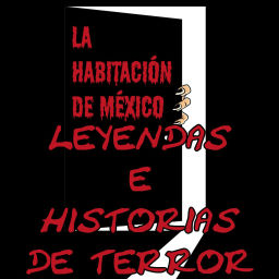 Podcast thumbnail for Leyendas Mexicanas e Historias de Terror