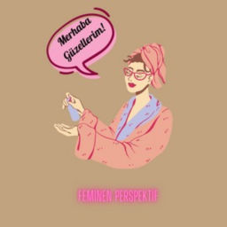 Podcast thumbnail for Feminen Perspektif | Güzellerim İçin Sohbetler