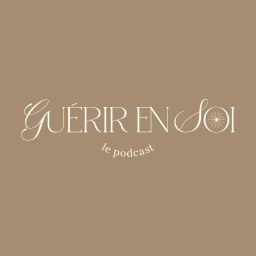 Podcast thumbnail for GUERIR EN SOI- Le podcast