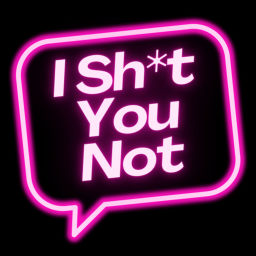 Podcast thumbnail for I Sh*t You Not!