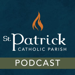 Podcast thumbnail for St. Patrick Catholic Parish Podcast
