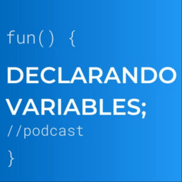 Podcast thumbnail for Declarando Variables