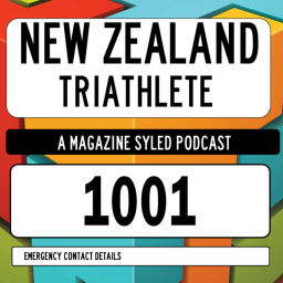 Podcast thumbnail for New Zealand Triathlete Magazine. In a podcast.