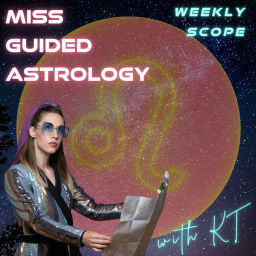 Podcast thumbnail for Miss Guided Astrology - Leo Rising