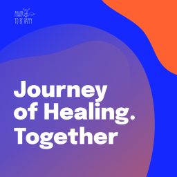 Podcast thumbnail for Power To Be Happy: Journey of Healing, Together