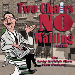 Podcast thumbnail for Two Chairs No Waiting Andy Griffith Show Fan Podcast