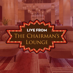 Podcast thumbnail for Live from the Chairman's Lounge
