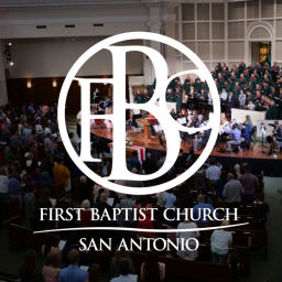 Podcast thumbnail for FBC San Antonio - Sermons