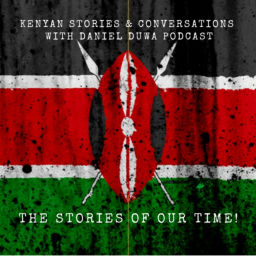 Podcast thumbnail for Kenyan Stories by Daniel Duwa Show
