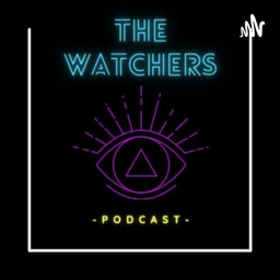 Podcast thumbnail for The Watchers Podcast