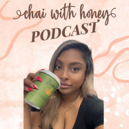 Podcast thumbnail for ChaiWithHoney