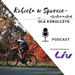Podcast thumbnail for Kobieta w Sporcie - #LivCommitted