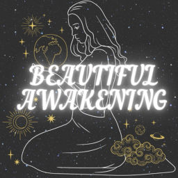 Podcast thumbnail for Beautiful Awakening