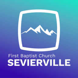 Podcast thumbnail for First Baptist Church Sevierville