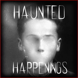 Podcast thumbnail for Haunted Happenings