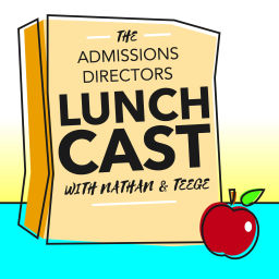 Podcast thumbnail for The Admissions Directors Lunchcast