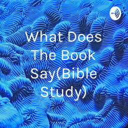 Podcast thumbnail for What Does The Book Say