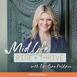 Podcast thumbnail for Midlife Rise + Thrive