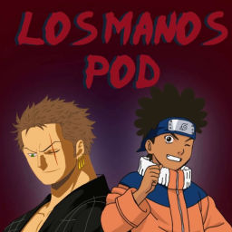 Podcast thumbnail for Los Manos Pod