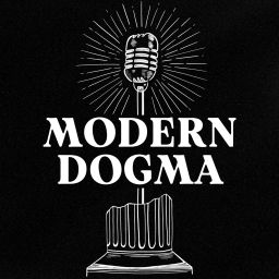 Podcast thumbnail for Modern Dogma