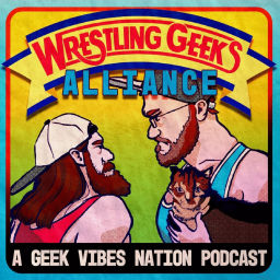Podcast thumbnail for Wrestling Geeks Alliance