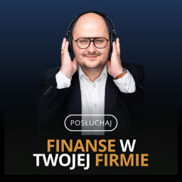 Podcast thumbnail for Finanse w Twojej Firmie