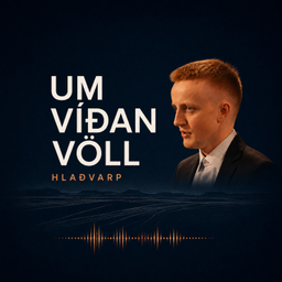 Podcast thumbnail for Um víðan völl