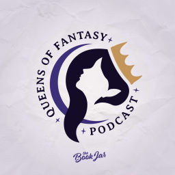 Podcast thumbnail for Queens of Fantasy Podcast