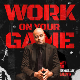 Podcast thumbnail for Work On Your Game: Mindset, Mental Toughness, Discipline & Confidence for Business
