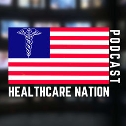 Podcast thumbnail for Healthcare Nation