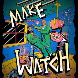 Podcast thumbnail for Make Me Watch