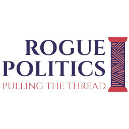 Podcast thumbnail for Rogue Politics