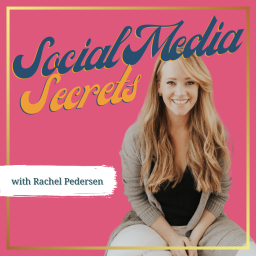 Podcast thumbnail for Social Media Secrets with Rachel Pedersen - The Queen of Social Media