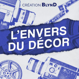 Podcast thumbnail for Savoirs & culture - L'Envers du décor