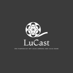 Podcast thumbnail for LuCast - Der Filmpodcast mit Lucas Gröning und Lucas Knabe