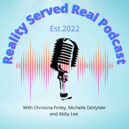 Podcast thumbnail for Reality Served Real