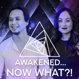 Podcast thumbnail for Awakened...Now What?!