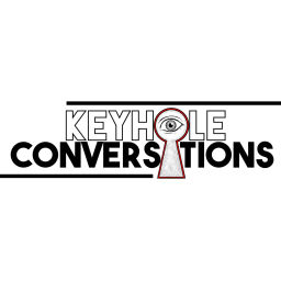 Podcast thumbnail for Keyhole Conversations