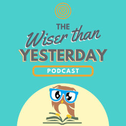 Podcast thumbnail for Wiser Than Yesterday: Book club