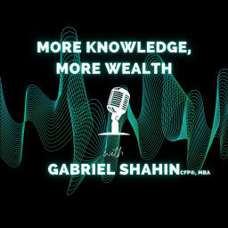 Podcast thumbnail for More Knowledge, More Wealth with Gabriel Shahin