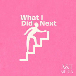 Podcast thumbnail for What I Did Next