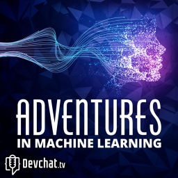 Podcast thumbnail for Adventures in Machine Learning