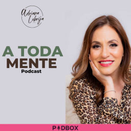 Podcast thumbnail for A TODA MENTE