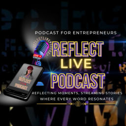 Podcast thumbnail for Reflect Live Podcast