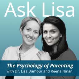 Ask Lisa: The Psychology of Raising Tweens & Teens