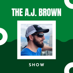Podcast thumbnail for The A.J. Brown Show