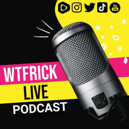 Podcast thumbnail for WTFrick LIVE