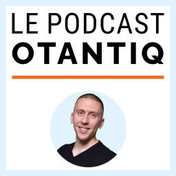Podcast thumbnail for Le podcast OTANTIQ