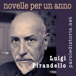 Podcast thumbnail for Luigi Pirandello: Novelle per un Anno