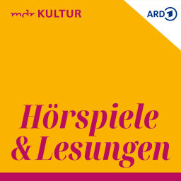 Podcast thumbnail for Hörspiele und Lesungen bei MDR KULTUR